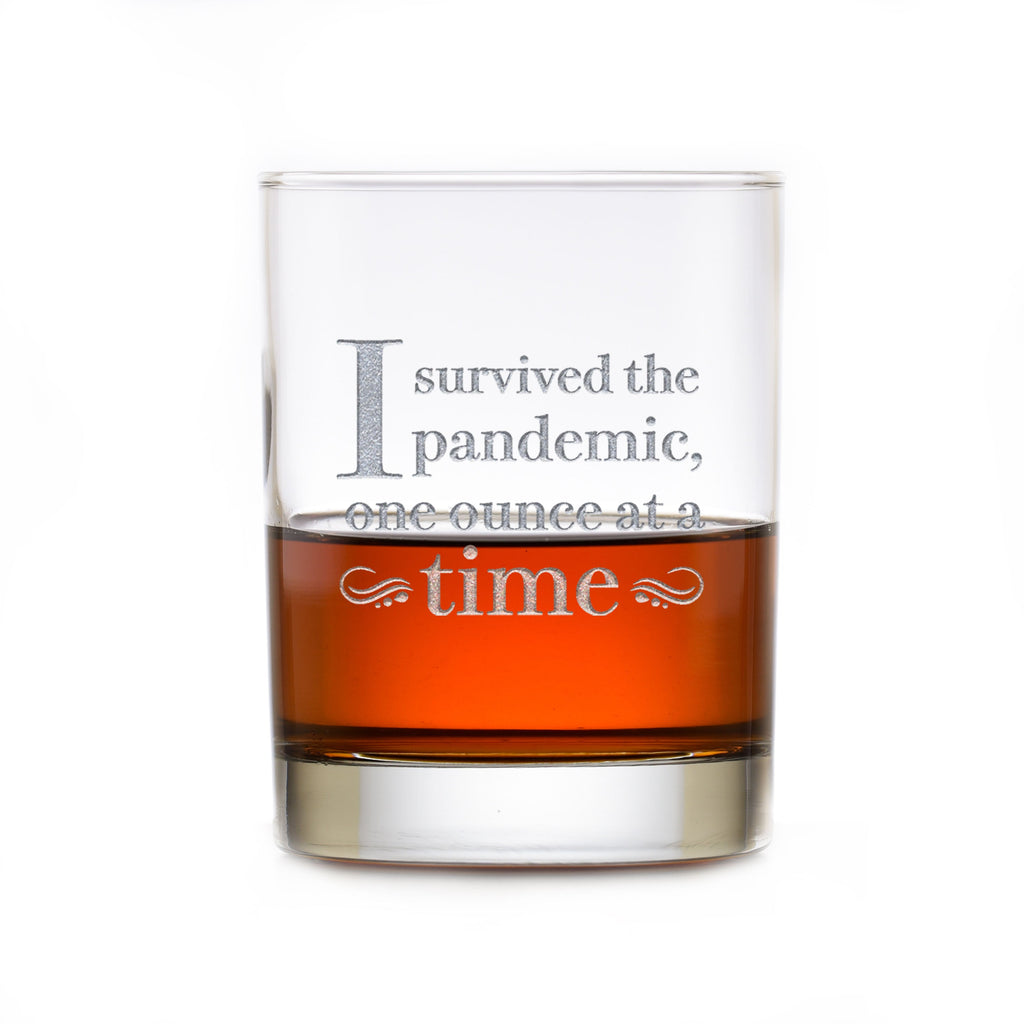"I Survived The Pandemic One Ounce at a Time"  Whiskey Rocks, DOF Glass